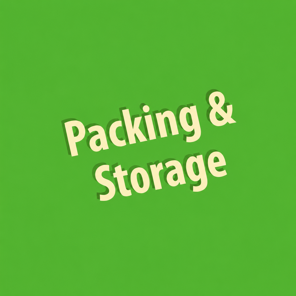 Packing & Storage